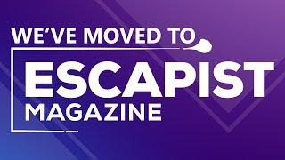 Gameumentary Has Moved To Escapist Magazine