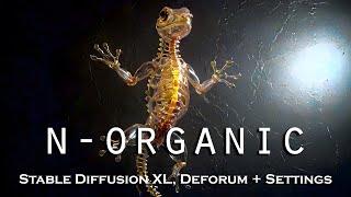 N-Organic  Stable Diffusion XL Deforum + Settings