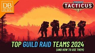 Top Guild Raids Teams 2024 and how to use them