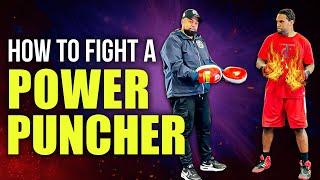 How To Fight A Power Puncher Must Watch