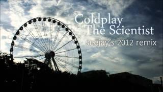 Coldplay - The Scientist - seejays 2012 dodgy bootleg Remix