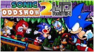 Sonic Oddshow 2 HD Remix