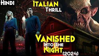 Vanished Into The Night 2024 Explained In Hindi - Best Trending NETFLIX ThrillerMystery Movie