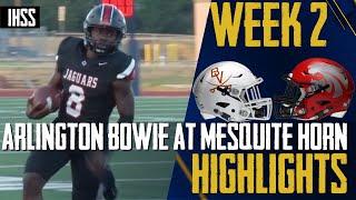 Arlington Bowie at Mesquite Horn - 2023 Week 2 Football Highlights