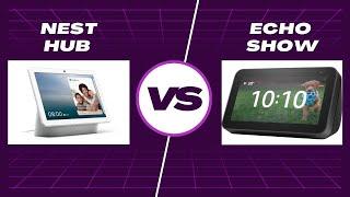 Google Nest Hub vs. Echo Show Which is Better for You?