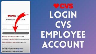 How to Login Into CVS Employee Account 2024  Sign In to CVS Employee Account