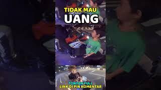 ANAK INI TIDAK MAU UANG