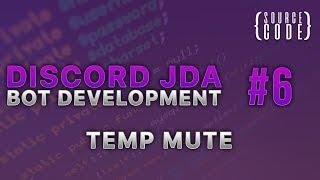 Discord JDA Bot Development - Tempmute Command - Episode 6