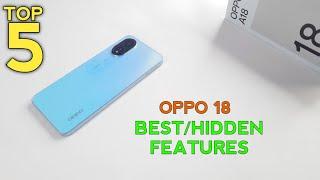 Oppo A18 Top 5 BestHidden Features  Hidden Tips And Tricks