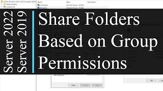 How to share folders based on Group Permissions - Active Directory AD  Windows Server 2022  2019