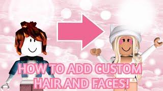 How to add CUSTOM HAIR AND FACES to your Roblox GFX