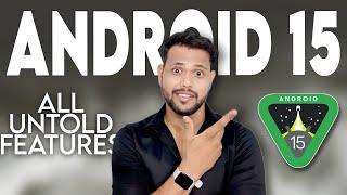 Android 15 All Untold Features  NEW Official Updates 