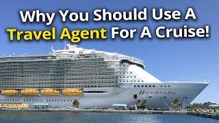 Why you should use a TRAVEL AGENT for your cruise