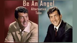 DEAN MARTIN - Be an Angel Rare Alternative Take in Stereo 1960