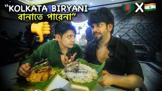 WHY Bangladeshis HATE Kolkata biryani  KOLKATA vs BANGLADESH ft @RafsanTheChotobhai