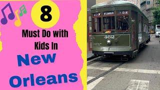 Visiting New Orleans with Kids 8 Things to Do