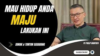 MAU HIDUP ANDA MAJU LAKUKAN INI #saatteduh #philipmantofa #renungan #gms #gbi #motivasi #inspirasi