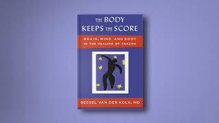 The Body Keeps the Score Brain Mind & Body in the Healing - Bessel van der Kolk - Audiobook Part 1