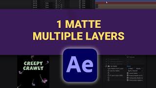 How to Use Set Matte in After Effects  One Matte for Multiple Layers