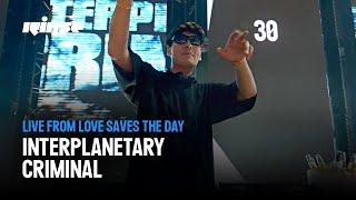 Interplanetary Criminal  Live From Rinse  30 at Love Saves The Day