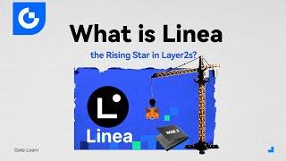 What is Linea?  Gate.io