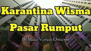 Karantina Wisma Pasar Rumput Manggarai