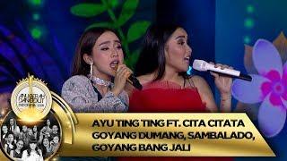 RAME BANGET Ayu Ting Ting feat Cita Citata GOYANG DUMANG SAMBALADO - ADI 2018 1611