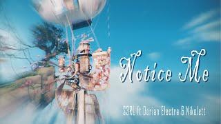 Notice Me - S3RL ft Dorian Electra & Nikolett