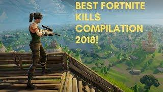 FORTNITE BATTLE ROYALE BEST KILLS COMPILATION 2018