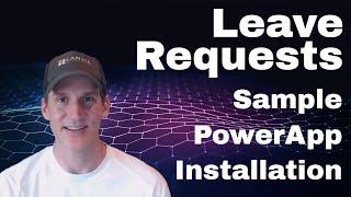 Leave Request PowerApp - Installation and Setup