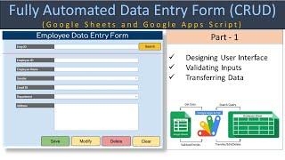 Automated Data Entry Form in Google Sheets & Apps Script - Part 1 User Form Design & Transfer Code