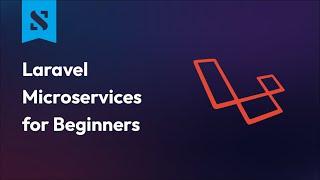 Laravel Microservices for Beginners #1 - Internal Http Requests
