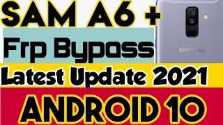 Samsung Galaxy A6+ SM-A605GDSFrp Bypass Latest Update  Android 10 2021 #Frpbypass #SamA6Plus