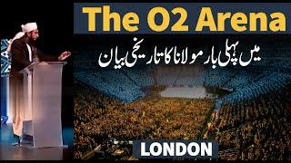 Historical Bayan First Time in The O2 Arena London  Molana Tariq Jameel Latest Bayan 23 May 2024