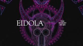 Eidola - The Weight Of Sin Official Visualizer