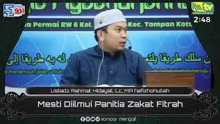 Mesti Diilmui Panitia Zakat Fitrah - Ustadz Rahmat Hidayat Lc. MA