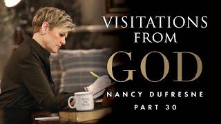 530  Visitations From God Part 30