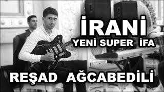 Yeni oyun havasi İrani reqsi super ifa Gitara Rəşad Ağcabədili  resad gitarada super ifa music mp3
