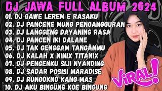 DJ JAWA TERBARU 2024 FULL BASS - DJ GAWE LEREM E RASAKU LAMUNAN X NGANGGUR FULL ALBUM TERBARU 2024