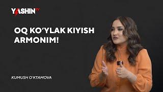 Oq ko’ylak kiyish armonim Kumush O’ktamova