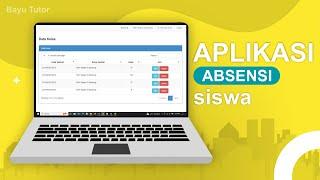 APLIKASI ABSENSI SISIWA BERBASIS WEB - PHP & MYSQL