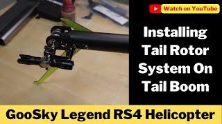 GooSky RS4 3D RC Helicopter Build - Installing Tail Rotor System