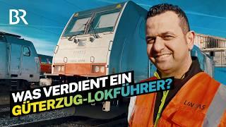 Gutes Gehalt bei privater Bahn Das verdient ein Lokführer im Güterverkehr I Lohnt sich das I BR