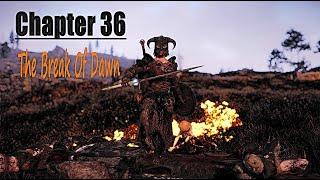 Skyrim Chapter 36 The Break Of Dawn