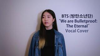 ENG SUB BTS 방탄소년단 - We are Bulletproof the Eternal Vocal cover 커버