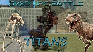 EPIC TITAN KNOCKOUT FALLOUT HALF LIFE SANCTUM AND MORE GMOD NPC BATTLE