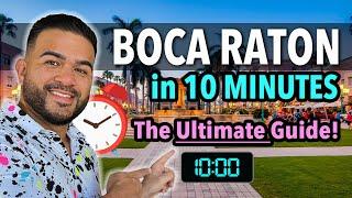 Living in Boca Raton Florida EXPLAINED in 10 Minutes