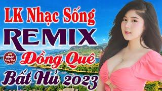 LK Nhạc Sống Bất Hủ 2023 - Trọn Bộ Bolero Ca Nhạc Đồng Quê Remix - Nhạc Sống Thôn Quê Người Mẫu 1m8