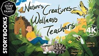 Nature’s Creatures - Wellness Teachers  A story of self-discovery & awareness