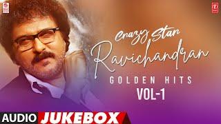 Crazy Star Ravichandran Golden Hits Audio Jukebox  Vol-1  Selected Ravichandran Kannada Songs